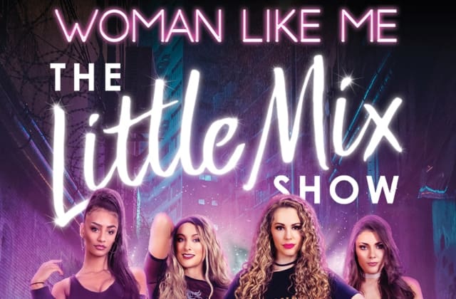 WOMAN LIKE ME - THE LITTLE MIX SHOW - Sutton Coldfield Town Hall %